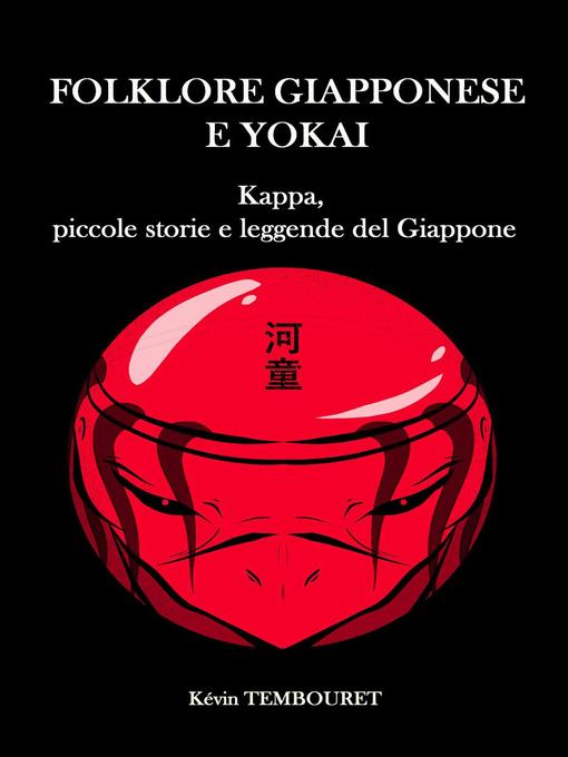 Title details for Kappa, piccole storie e leggende del Giappone by kevin tembouret - Wait list